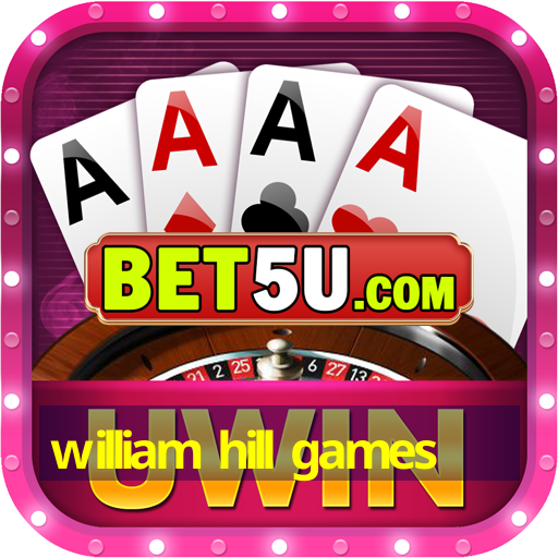 william hill games